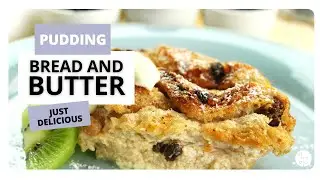 BRITISH BREAD and Butter Pudding Recipe