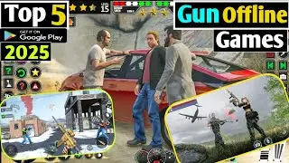 Top 5 offline Gun games 2025 - best offline gun shooting games for android