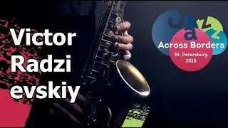 Виктор Радзиевский &mdash; отрывок из выступления на Jazz Across Borders 16/11/18