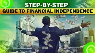 How to Achieve Financial Independence and Retire Early