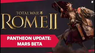 Rome II - Pantheon Update: MARS Beta