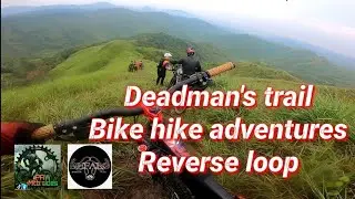 DEADMAN'S TRAIL BIKE HIKE ADVENTURES REVERSE LOOP FROM BLUEROCK TO DMT TO ESTE DEL SOL MACAINGALAN