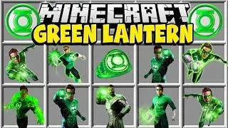 Minecraft GREEN LANTERN MOD | BECOME THE GREEN LANTERN AND USE HIS POWERS!!