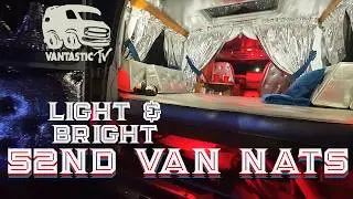 52ND VAN NATIONALS LIGHT & BRIGHT SHOW LOUD MUSIC CRAZY VANS 2% VANNERS HANGING OUT HAVING FUN