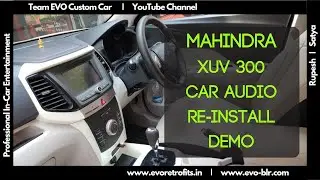 EVO CUSTOM CAR: 2020 Mahindra XUV 300 Car Audio reinstall demo by Specialist Rupesh