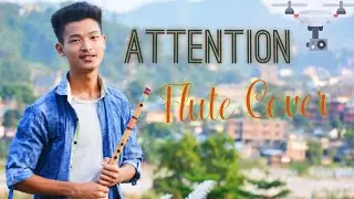 Attention - Charlie Puth | Flute Cover | Soulful Music