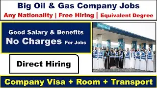 Big Oil and Gas Company Jobs In Dubai With Free Visa + Room 2025 | ADNOC Oil & Gas Company Jobs