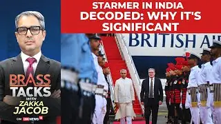 UK PM Keir Starmer Arrives in India | Trade Delegation & Growth Promises |#brasstacks | News18