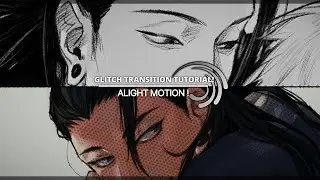 COOL GLITCH TRANSITION TUTORIAL IN 「Alight Motion 」