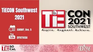 TiECON Southwest 2021 | TiE SoCal | Diya TV