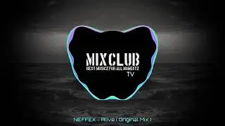 NEFFEX - Alive (Original Mix)