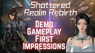 Shattered Realm Rebirth Demo | Gameplay and First Impressions
