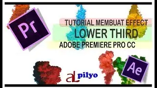MAU JADI YOUTUBER tonton dulu Tutorial Membuat  LOWER THIRD - Adobe Premiere Pro CC ( INDONESIA )
