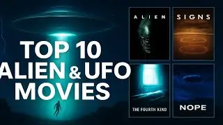 TOP 10 Alien Contact Movies That Will Blow Your Mind