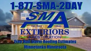 Free Hail Storm Roofing Estimates Minnetonka MN, Call SMA 1-877-SMA-2DAY