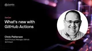GitHub Satellite India 2021 - What's new with GitHub Actions