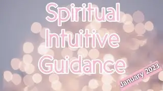 Spiritual intuitive guidance and collective reading Jan 2023 ❤️#spirituality #spiritualguidance