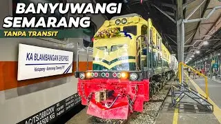BANYUWANGI SEMARANG KINI TANPA TRANSIT | Trip KA Blambangan Ekspres Banyuwangi - Semarang #2