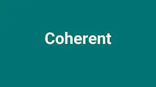 'Coherent' Meaning and Pronunciation