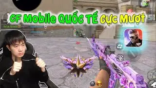 CF Mobile | HUYỀN THOẠI TRỞ LẠI - Đầy Đủ Mọi Thứ Như Bản CFM China | Crossfire Legend