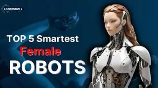 👉 Top 5 Smartest Female Robots in the World ..