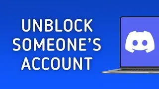 How to Unblock Someone on Discord Account On PC (New Update)