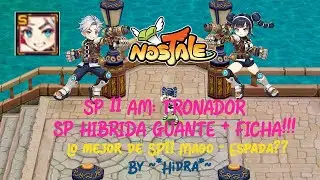 NUEVA INFO SP 11 AM | TRONADOR (OP) | H&Iacute;BRIDA PU&Ntilde;O + FICHA | NosTale Espa&ntilde;ol 2024 By ~*Hidra*~