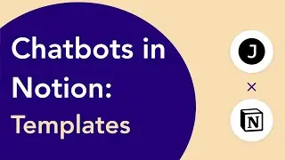 Chatbots embedded in Notion templates