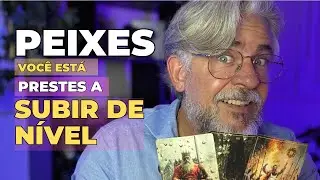 PEIXES ♓️ CHEGOU O MOMENTO DE SUBIR DE NÍVEL. Signo de Peixes