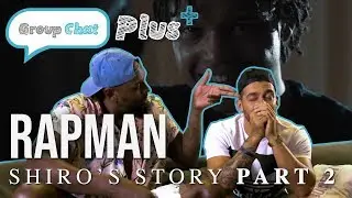 Rapman - Shiro's Story (Part 2) | GROUP CHAT PLUS