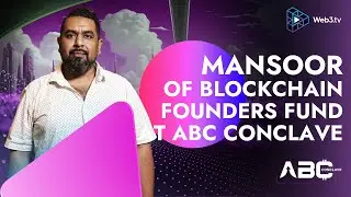 Mansoor Madhavji, Partner of Blockchain Founders Fund at ABC Conclave 2024!