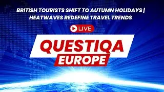 British Tourists Shift to Autumn Holidays | Heatwaves Redefine Travel Trends