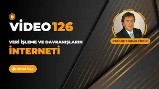 VERİ İŞLEME VE DAVRANIŞLARIN İNTERNETİ Prof.Dr.Serdar Pirtini