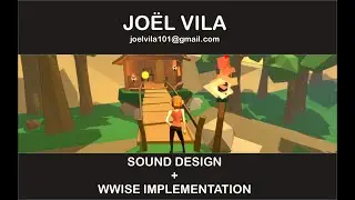 Jo&euml;l Vila Wwise Sound Design & Implementation Reel