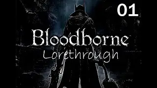 Bloodborne - lorethrough 01 - Początek gry |Eng Pl Subtitles|