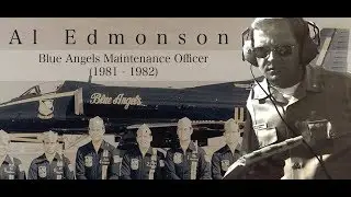 Blue Angels Maintenance Officer, Al Edmonson (1981- 1982)