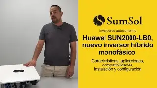 Gu&iacute;a t&eacute;cnica | Inversor h&iacute;brido monof&aacute;sico Huawei SUN2000-LB0 | Resolvemos todas tus dudas