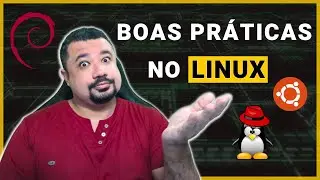 Boas pr&aacute;ticas na Administra&ccedil;&atilde;o de Servidores Linux