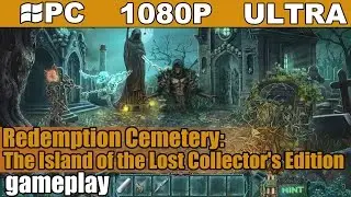 Redemption Cemetery 6: The Island of the Lost Collector's Edition gameplay HD [PC - 1080p] - Puzzle
