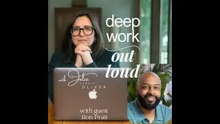 EP 7 Finding Alignment in Your Career and Life with Ron Pratt | Deep Work Out Loud