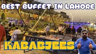 Lahore's BEST Restaurant Buffet | Kababjees, DHA