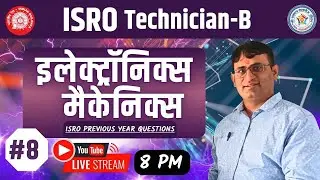 🔥ISRO Electronic Mechanic | ICTSM Important & Previous Year Paper  Day-8 By Vimal Kumawat Sir