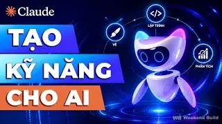 Claude AI: Tạo Skill, Workflow & Plugin Để AI Làm Việc Tự Động | Claude AI Thực Chiến #2
