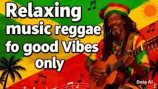 Reggae music song // Relaxing Reggae Music for Good Vibes Only”