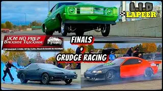 UCM Backside Trackside - All FINALS - Grudge Racing 😱🔥 - Lapeer International Dragway