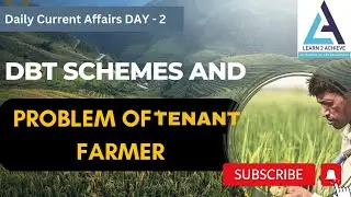 DBT Scheme & Problem Of Tenant Farmers || UPSC Daily Current Affairs|| L2A