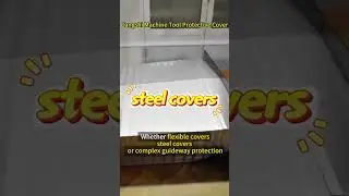 High-quality machine tool covers start with the right materials!