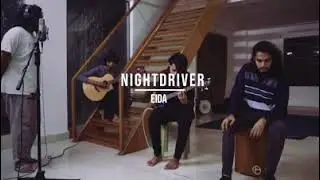EIDA- NIGHTDRIVER (ACOUSTIC)