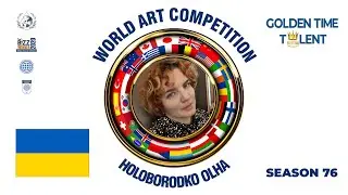GOLDEN TIME TALENT | 76 Season | Holoborodko Olha | Painting