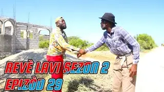 REVE LAVI FULL EPISODE #29. MEZANMI JODIA NOU BYEN CHOUTE.  DEMA/ TINE/ PAGA/ LALA/ KALABWA/ CHELBE